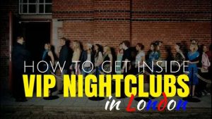 How To Get Inside VIP Nightclubs in London