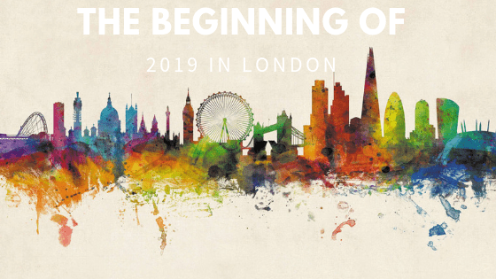 The Beginning of 2019 in London